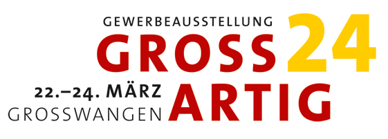 Gewerbeausstellung Grossartig in Grosswangen